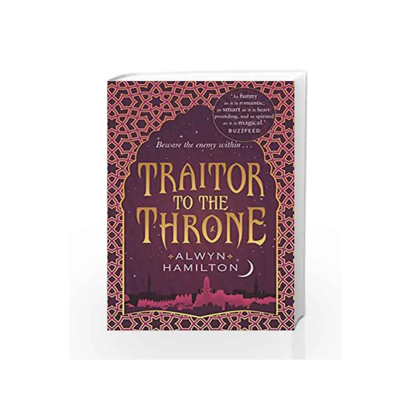 Traitor to the Throne (Rebel of the Sands Trilogy) by Alwyn Hamilton Book-9780571325412