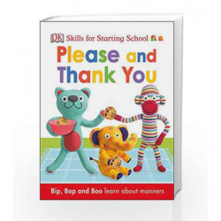 Please and Thank You (Skills for Starting School) by DK Book-9780241275832