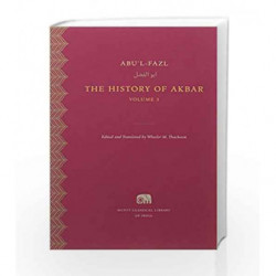The History of Akbar - Vol. 3 by Abul-Fazl Book-9780674545595