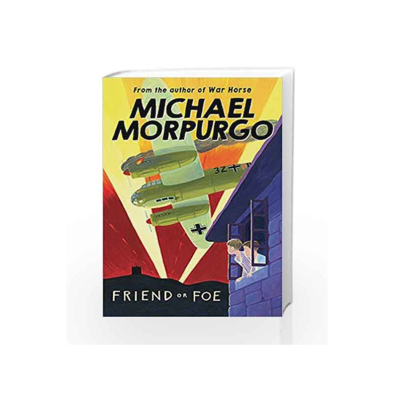 Friend or Foe by Michael Morpurgo Book-9781405233378