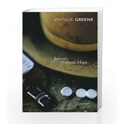 Journey Without Maps (Vintage Classics) by Graham Greene Book-9780099282235