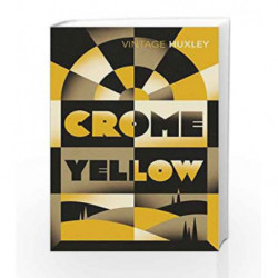 Crome Yellow (Vintage Classics) by Aldous Huxley Book-9780099461890