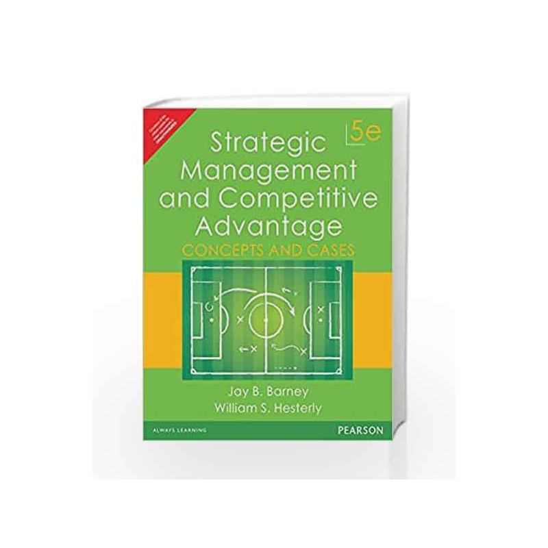Strategic Management and Competitive Adv: Concepts and Cases by Barney/Hesterly Book-9789332559400
