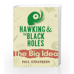 Hawking And The Black Holes (Big Ideas) by Paul Strathern Book-9780099237723