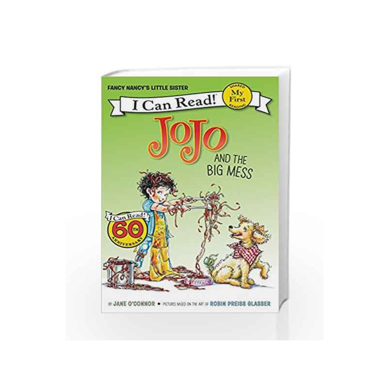 Fancy Nancy: JoJo and the Big Mess (My First I Can Read) by Jane O?Connor Book-9780062377982