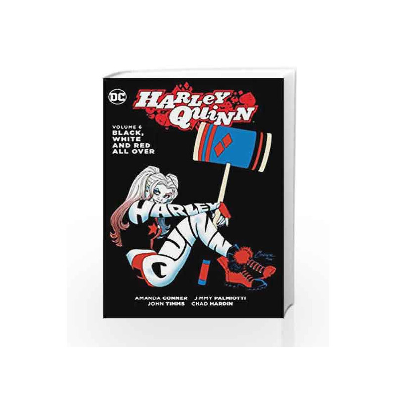 Harley Quinn Vol. 6: Black, White and Red All Over by Amanda Conner Book-9781401271985
