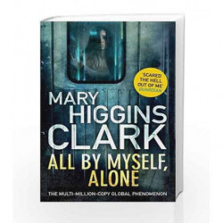 All By Myself, Alone by Mary Higgins Clark Book-9781471162824