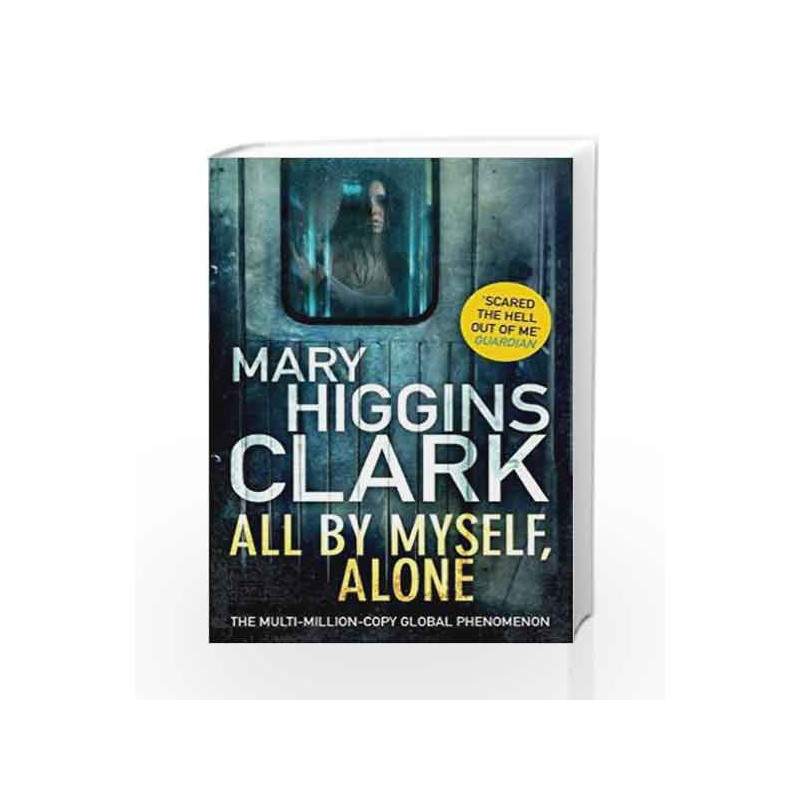 All By Myself, Alone by Mary Higgins Clark Book-9781471162824