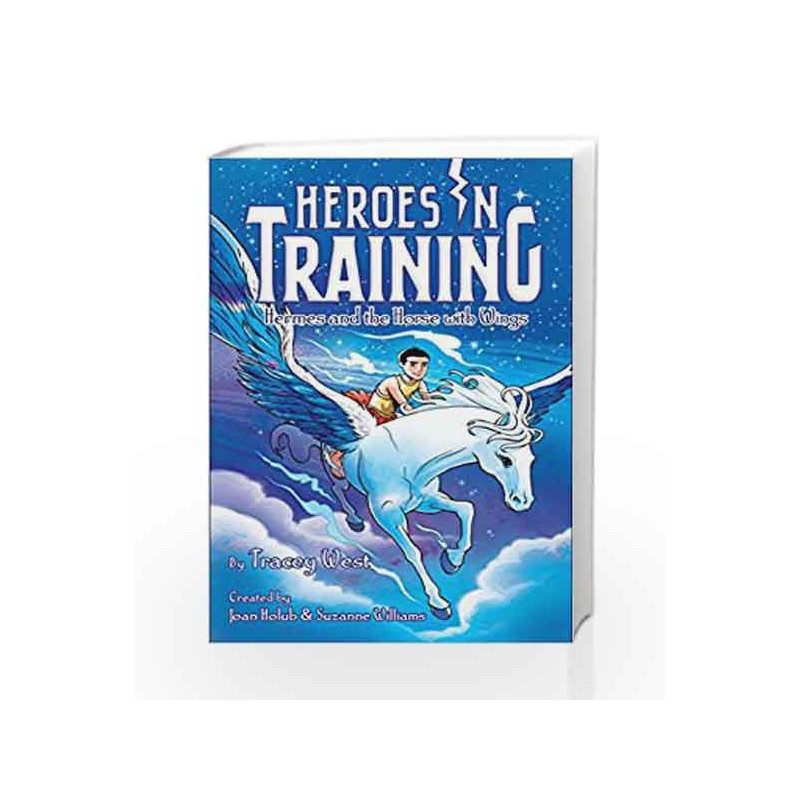 Hermes and the Horse with Wings (Heroes in Training) by Tracey West Book-9781481488310