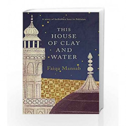 This House of Clay and Water by Faiqa Mansab Book-9780670089420