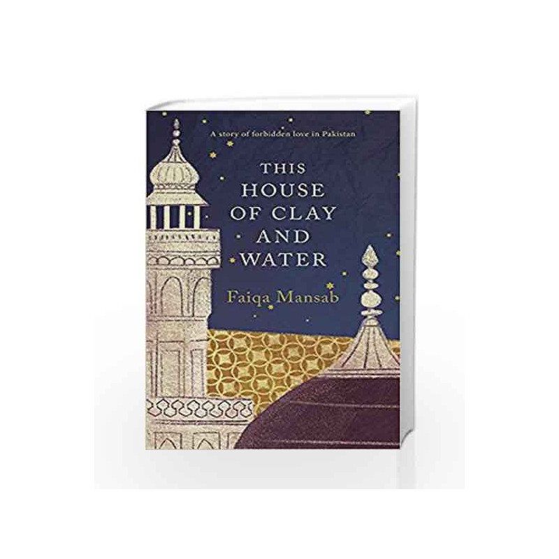 This House of Clay and Water by Faiqa Mansab Book-9780670089420