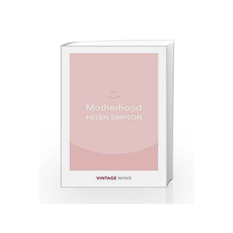 Motherhood (Vintage Minis) by Simpson, Helen Book-9781784872731