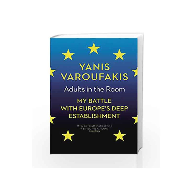 Adults in the Room by Yanis Varoufakis Book-9781847924469
