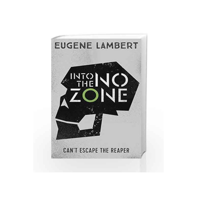 Into the No-Zone (The Sign of One Trilogy) by Eugene Lambert Book-9781405277365