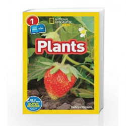 National Geographic Kids Readers: Plants (National Geographic Kids Readers: Level 1 ) by Kathryn Williams Book-9781426326943