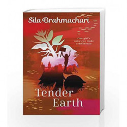 Tender Earth by Sita Brahmachari Book-9781509812509