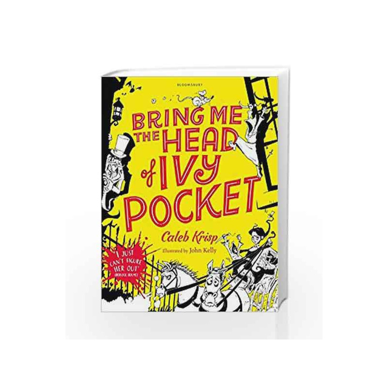 Bring Me the Head of Ivy Pocket (Ivy Pocket 3) by Caleb Krisp Book-9781408858721