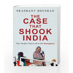 The Case that Shook India: The Verdict That Led to the Emergency by Prashant Bhushan Book-9780670090051
