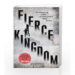 Fierce Kingdom by Gin Phillips Book-9780857525017