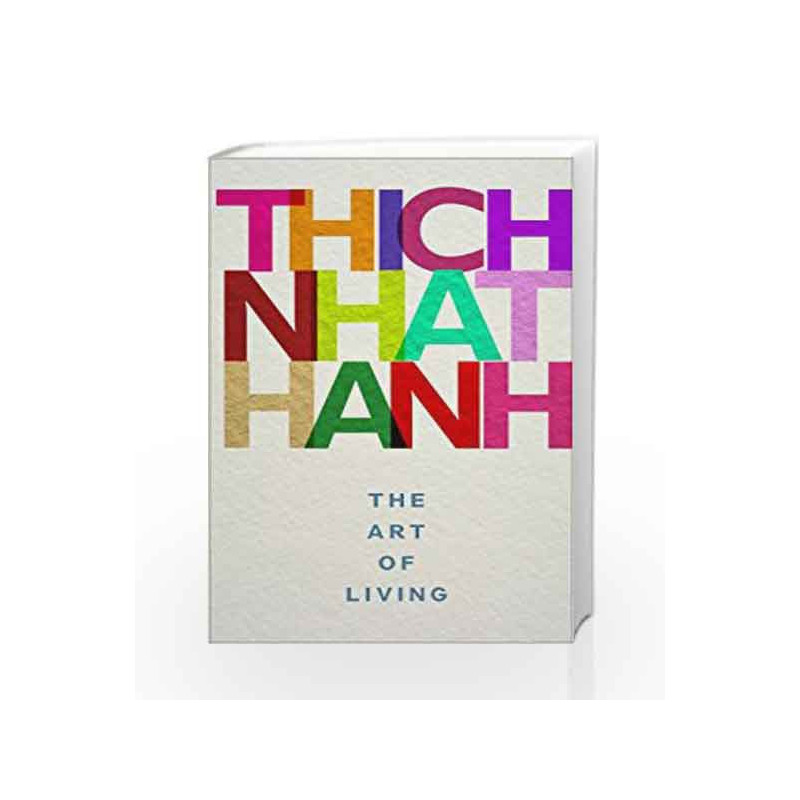 The Art of Living by Thich Nhat Hanh Book-9781846045097