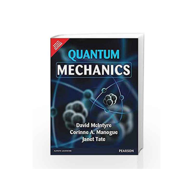 Quantum Mechanics by McIntyre /Manogue / Tate Book-9789332571648