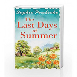 The Last Days of Summer by Sophie Pembroke Book-9780008211493