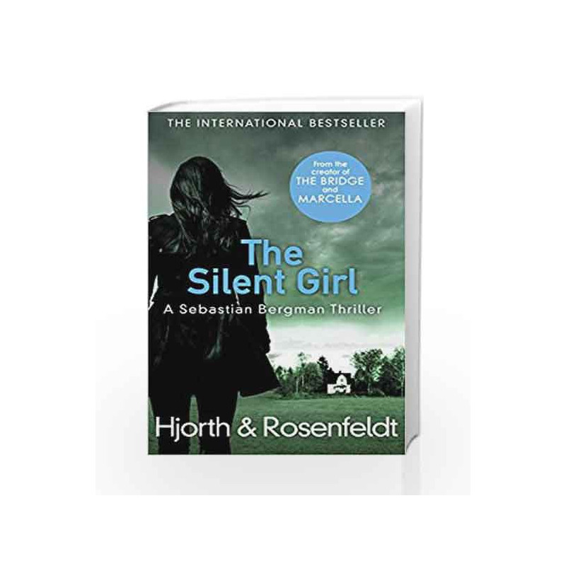 The Silent Girl (Sebastian Bergman 4) by Michael Hjorth Book-9781780894607