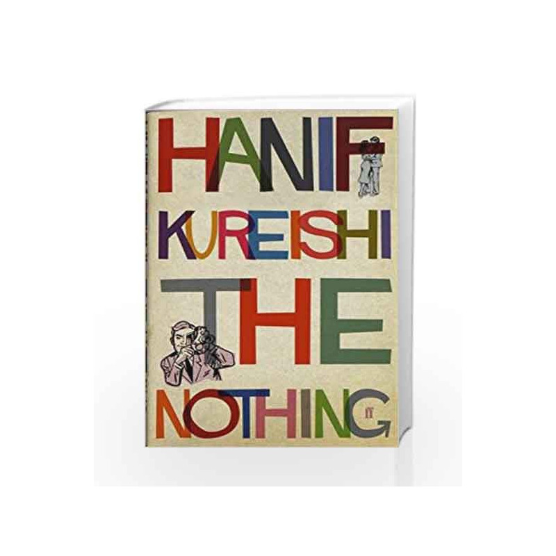 The Nothing by Hanif Kureishi Book-9780571332014