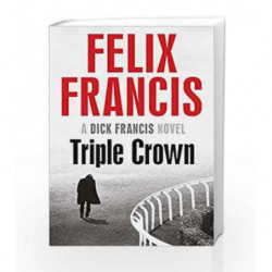 Triple Crown by Felix Francis Book-9781471162992