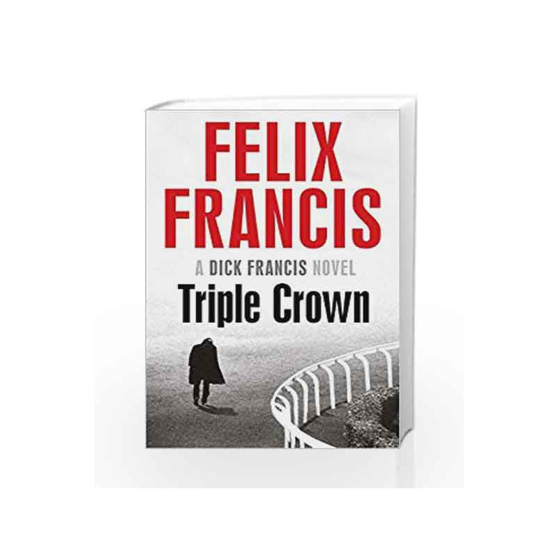 Triple Crown by Felix Francis Book-9781471162992