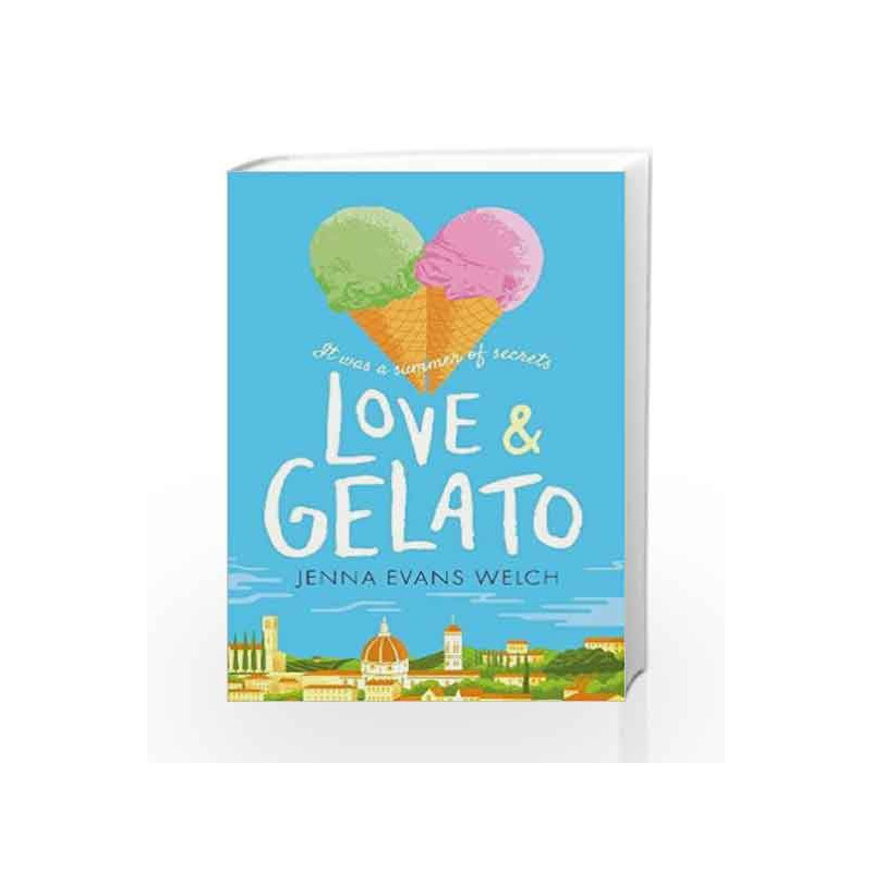 Love & Gelato by Jenna Evans Welch Book-9781406372328