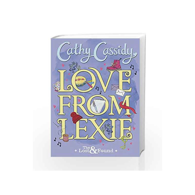 Love from Lexie (The Lost and Found) by Cathy Cassidy Book-9780141379685