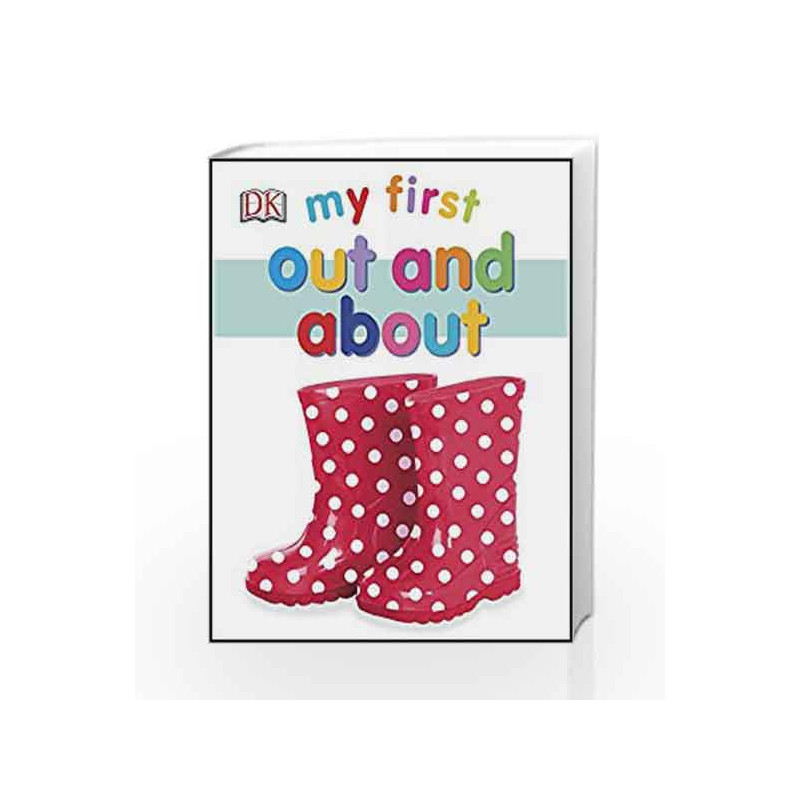 My First Out and About (My First Board Book) by DK Book-9780241281505