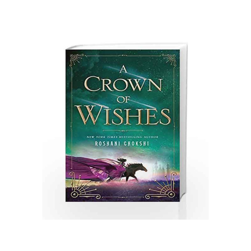 A Crown of Wishes (Star Touched Queen 2) by Roshani Chokshi Book-9781250156099