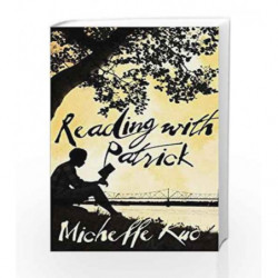 Reading With Patrick: A Teacher, a Student and a Life-Changing Friendship by Michelle Kuo Book-9781447286059