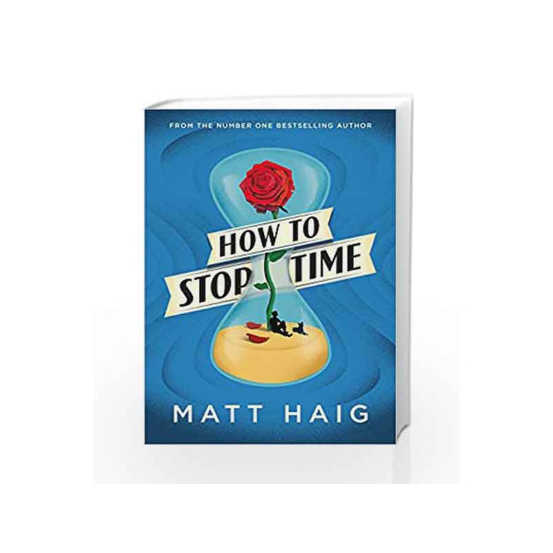 How to Stop Time by Matt Haig Book-9781782118626
