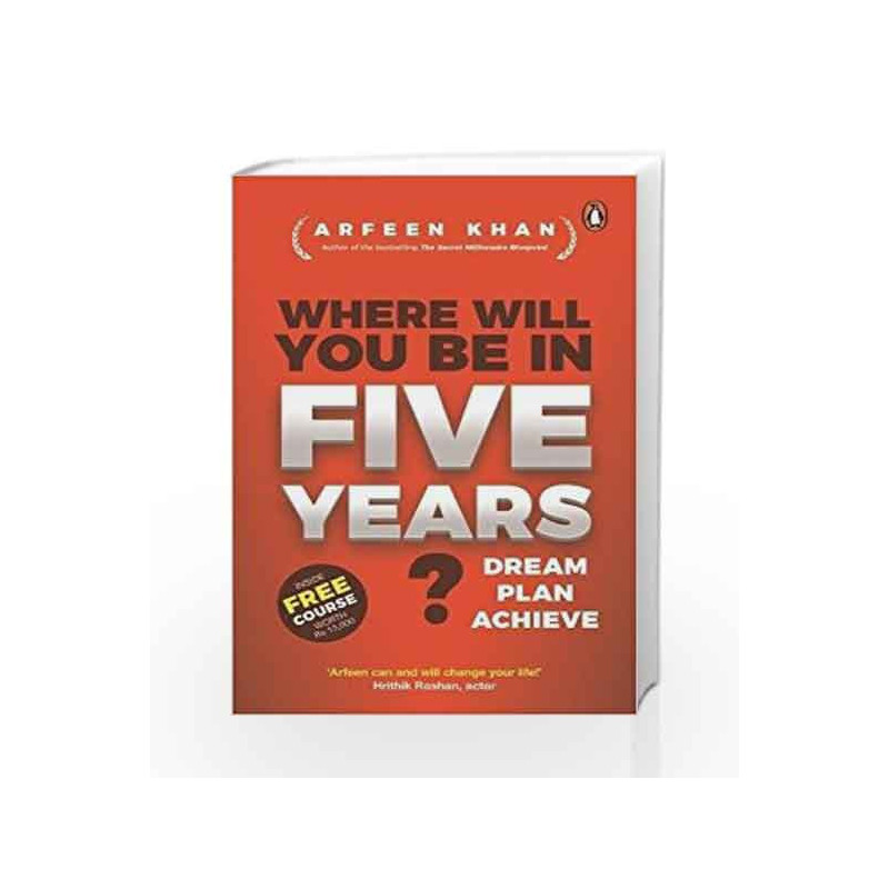 Where Will You Be in Five Years? by Arfeen Khan Book-9780143425014
