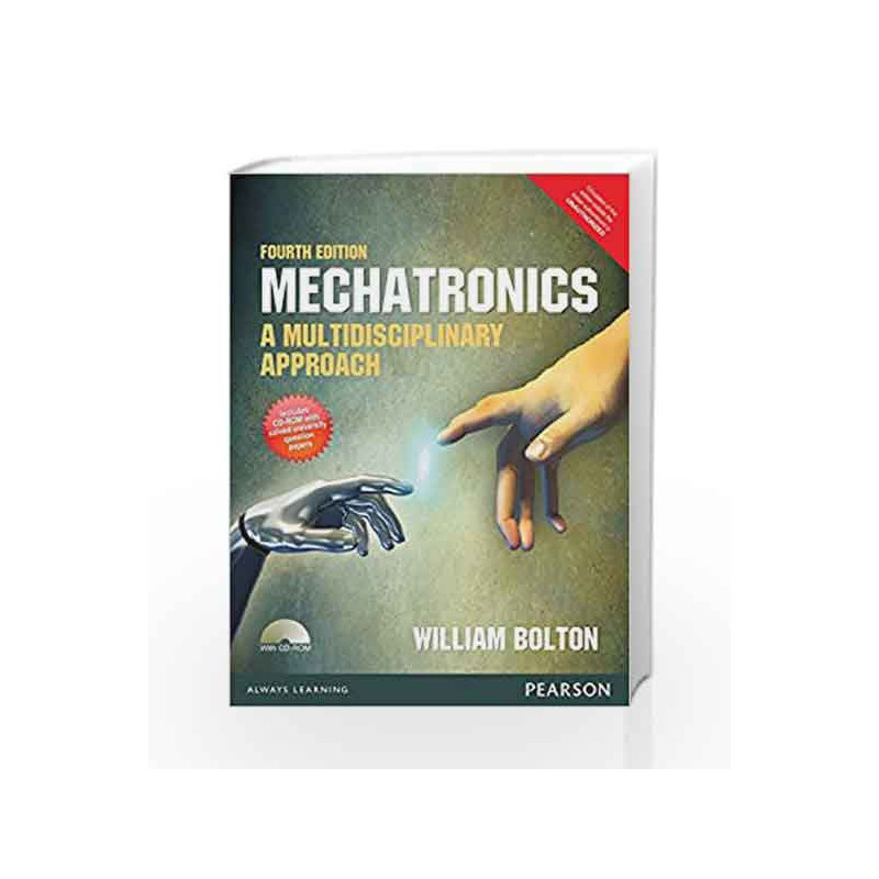 Mechatronics (Anna University): A Multidisciplinary Approach by William Bolton Book-9789332574038