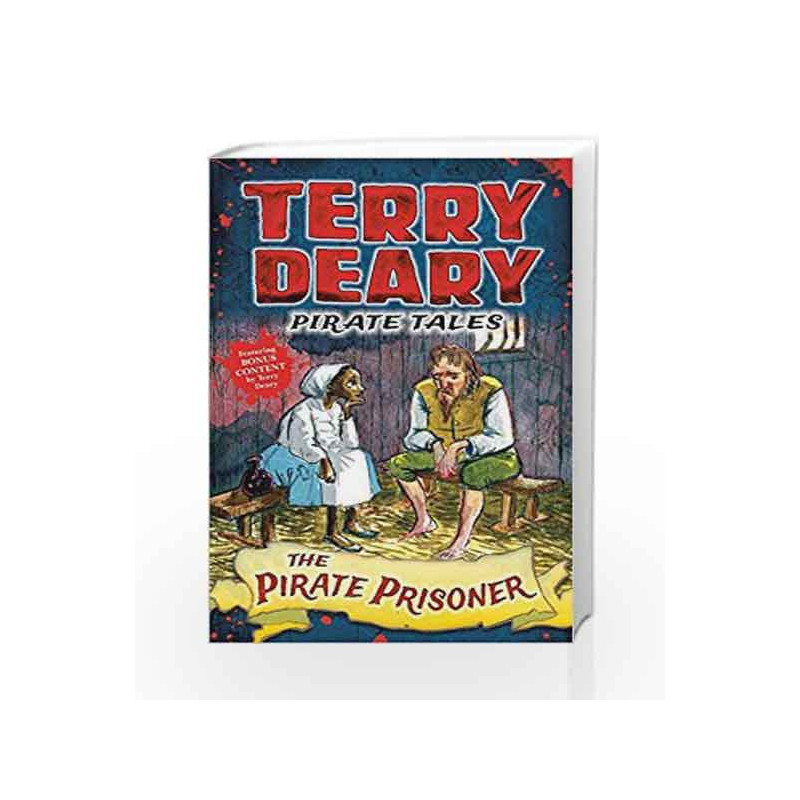 Pirate Tales: The Pirate Prisoner by Terry Deary Book-9781472941947