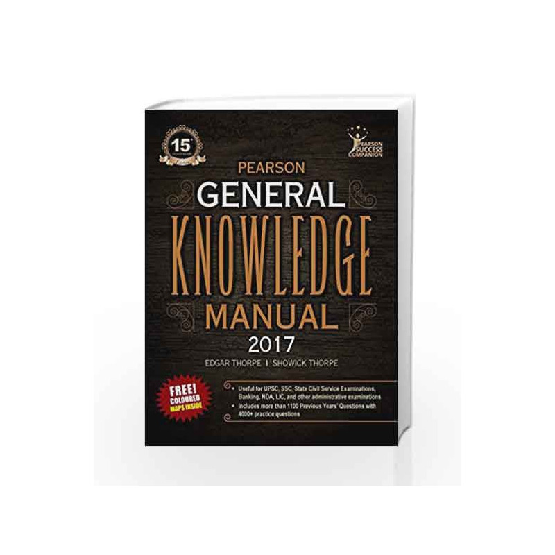 The Pearson General Knowledge Manual 2017 by Thorpe/ Thorpe Book-9789332575202