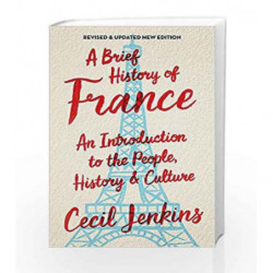 A Brief History of France (Brief Histories) by Cecil Jenkins Book-9781472139511