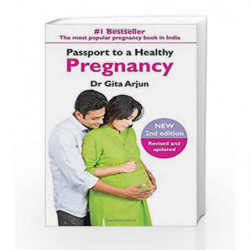 Passport to a Healthy Pregnancy (Revised and Updated) by Dr.Gita Arjun Book-9789386224941