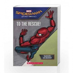 Spider-Man Homecoming to the Rescue by Scholastic Book-9789352750665