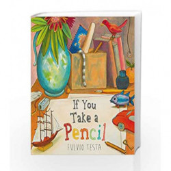 If You Take A Pencil by Fulvio Testa Book-9781783445325
