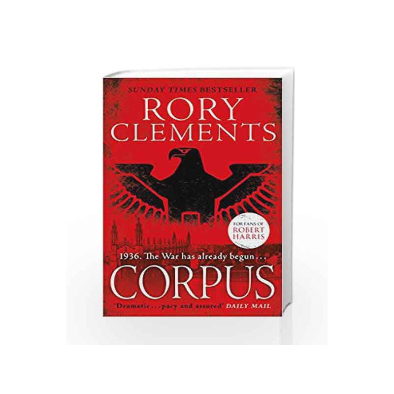 Corpus: A Gripping Spy Thriller to Rival Fatherland by Rory Clements Book-9781785762642