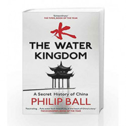 The Water Kingdom by Philip Ball Book-9781784701543