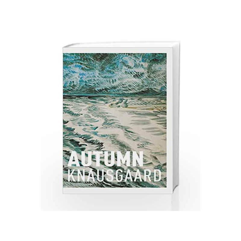 Autumn (Seasons Quartet) by Karl Ove Knausgaard Book-9781910701638