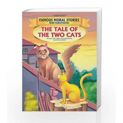 The Tale of the Two Cats - Book 9 (Famous Moral Stories from Panchtantra) by Dreamland Book-9789350893111