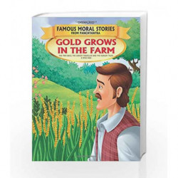 Gold Grows in the Farm - Book 11 (Famous Moral Stories from Panchtantra) by Dreamland Book-9789350893517