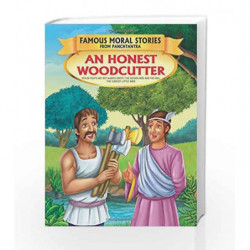An Honest Woodcutter - Book 13 (Famous Moral Stories from Panchtantra) by Dreamland Book-9789350893661